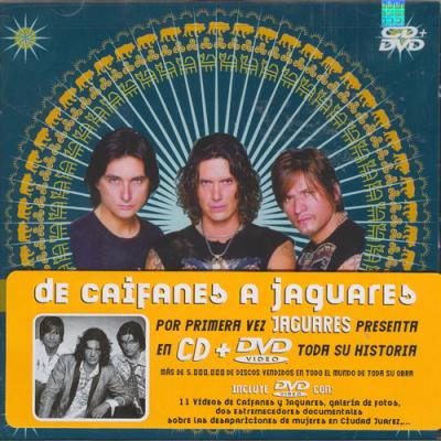 Jaguares - De Caifanes a Jaguares (2007)